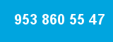 953 860 55 47 953 860 55 47
